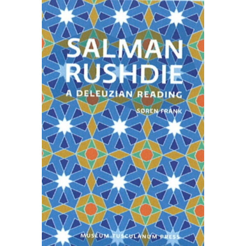 Salman Rushdie A Deleuzian Reading by Sren Frank Paperback Book