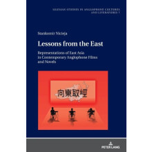 Lessons from the East Representations of East Asia in Contemporary Ang
