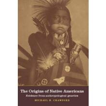 The Origins of Native Americans Evidence from Anthropological Genetics