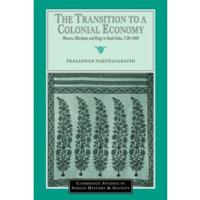 The Transition to a Colonial Economy Weavers Merchants and Kings in So