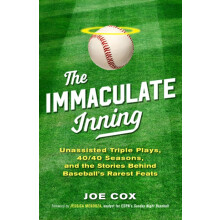 The Immaculate Inning Unassisted Triple Plays 4040 Seasons and the Sto