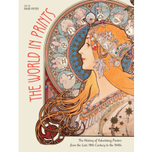 The World in Prints The History of Advertising Posters from the Late 1