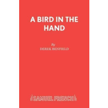 A BIRD IN THE HAND by Derek Benfield Paperback Book