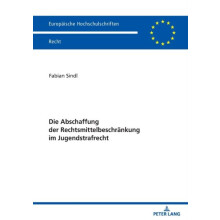 Die Abschaffung der Rechtsmittelbeschraenkung im Jugendstrafrecht by F