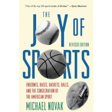 Joy of Sports Revised Endzones Bases Baskets Balls and the Consecratio
