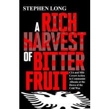 Rich Harvest of Bitter Fruit by Stephen Long Hardcover Book