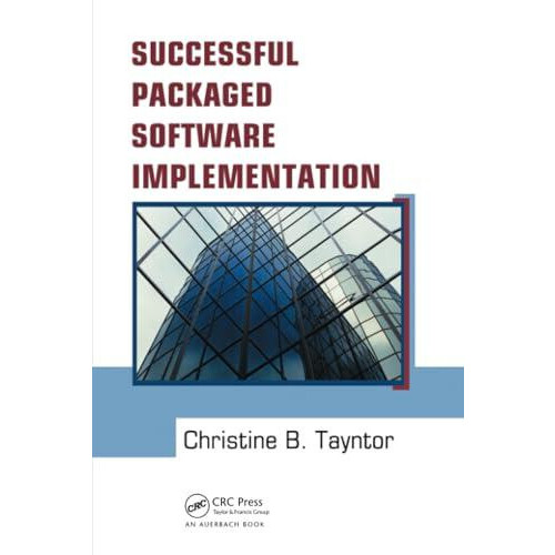 Successful Packaged Software Implementation by Christine B. Tayntor Ha