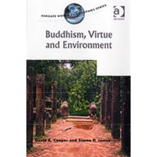 Buddhism Virtue and Environment by Simon P. James Paperback Book