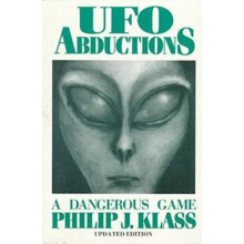 UFO Abductions by Philip Klass Paperback Book