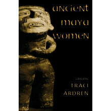 Ancient Maya Women Paperback Book