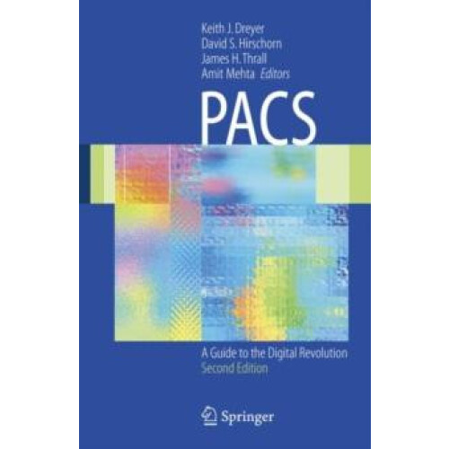 PACS A Guide to the Digital Revolution Hardcover Book