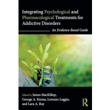Integrating Psychological and Pharmacological Treatments for Addictive