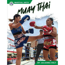 Muay Thai by Julianna Helt Hardcover Book
