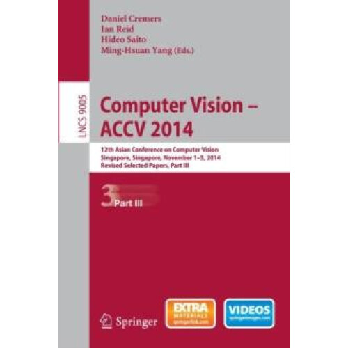 Computer Vision ACCV 2014 12th Asian Conference on Computer Vision Sin