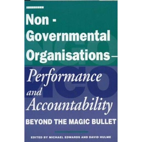 NonGovernmental Organisations Performance and Accountability Beyond th
