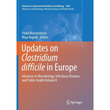 Updates on Clostridium difficile in Europe Advances in Microbiology In