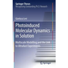 Photoinduced Molecular Dynamics in Solution Multiscale Modelling and t