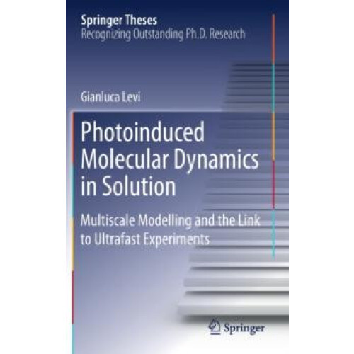 Photoinduced Molecular Dynamics in Solution Multiscale Modelling and t
