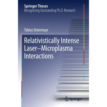 Relativistically Intense LaserMicroplasma Interactions by Tobias Oster
