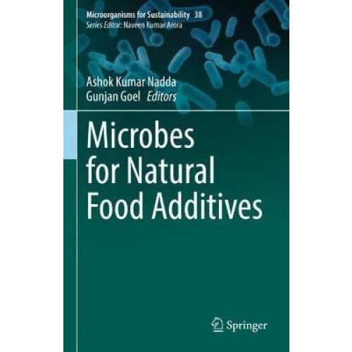 Microbes for Natural Food Additives Hardcover Book