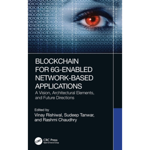 Blockchain for 6GEnabled NetworkBased Applications A Vision Architectu