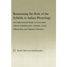 Reassessing the Role of the Syllable in Italian Phonology An Experimen