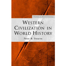 Western Civilization in World History by Peter N. Stearns Paperback Bo