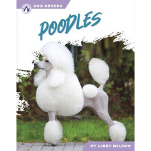 Poodles by Libby Wilson Hardcover Book