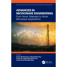 Advances in Microwave Engineering From Novel Materials to Novel Microw