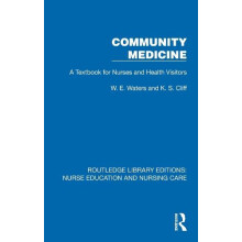 Community Medicine A Textbook for Nurses and Health Visitors by W. E.