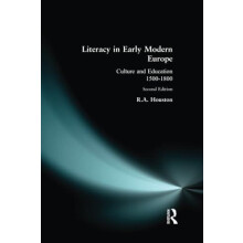 Literacy in Early Modern Europe by R.A. Houston Paperback Book