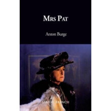 Mrs Pat by Anton Burge Paperback Book