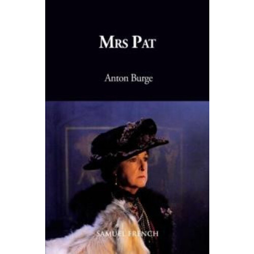 Mrs Pat by Anton Burge Paperback Book