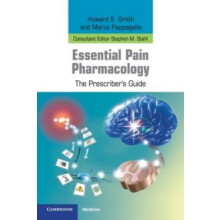 Essential Pain Pharmacology by Howard S. Smith Paperback Book