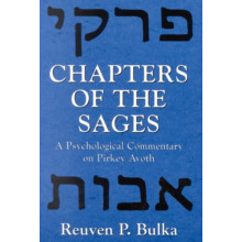 Chapters of the Sages A Psychological Commentary on Pirkey Avoth by Re