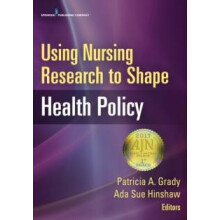 Using Nursing Research to Shape Health Policy Paperback Book