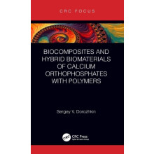 Biocomposites and Hybrid Biomaterials of Calcium Orthophosphates with
