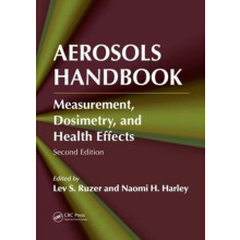 Aerosols Handbook Measurement Dosimetry and Health Effects Second Edit