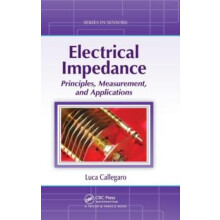 Electrical Impedance Principles Measurement and Applications by Luca C