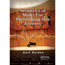 Acoustics of MultiUse Performing Arts Centers by Mark Holden Paperback