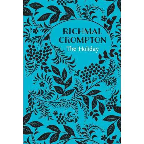 The Holiday by Richmal Crompton Hardcover Book