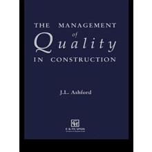 The Management of Quality in Construction by J.L. Ashford Hardcover Bo