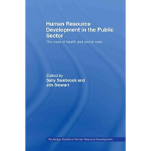Human Resource Development in the Public Sector The Case of Health and
