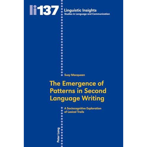 The Emergence of Patterns in Second Language Writing A Sociocognitive