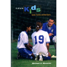 Its All for the Kids by Michael Messner Paperback Book