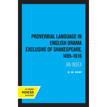 Proverbial Language in English Drama Exclusive of Shakespeare 14951616