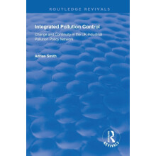 Integrated Pollution Control Change and Continuity in the UK Industria