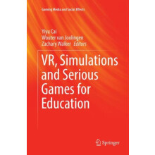 VR Simulations and Serious Games for Education Paperback Book