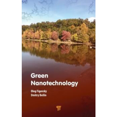 Green Nanotechnology by Oleg Figovsky Hardcover Book