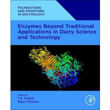 Enzymes Beyond Traditional Applications in Dairy Science and Technolog